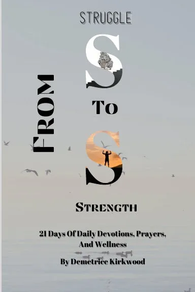 From Struggle To Strength
