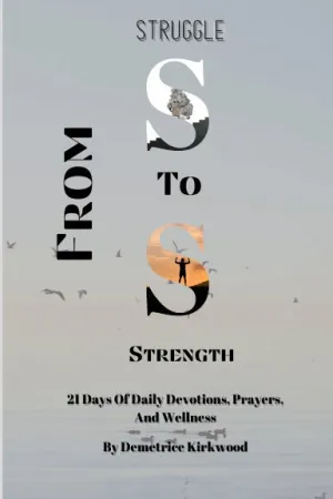 From Struggle To Strength