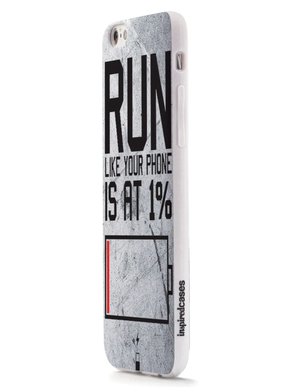 Run Like Your Phone Is At 1% - Fitness Case