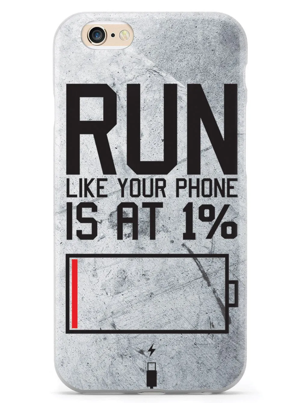 Run Like Your Phone Is At 1% - Fitness Case